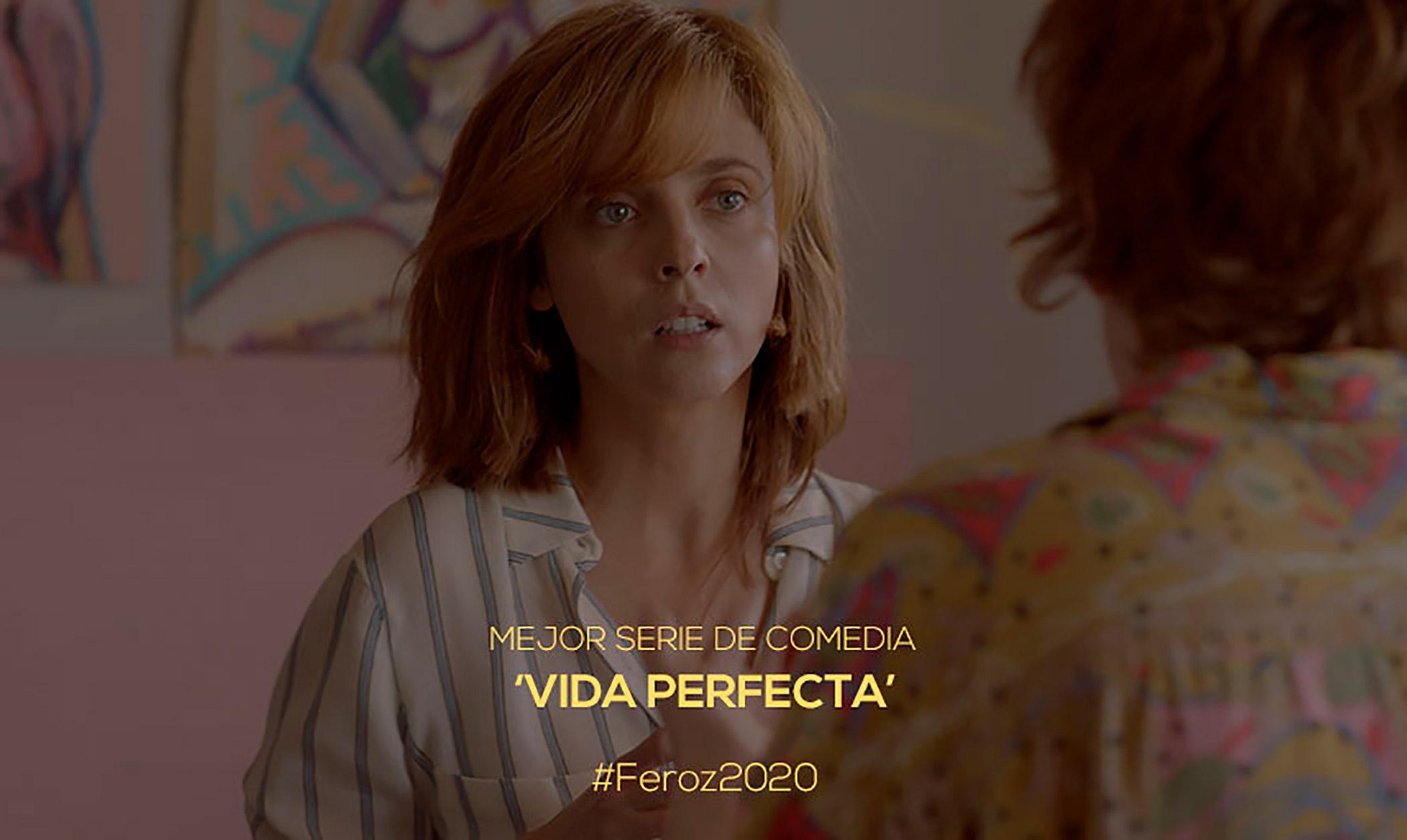 ‘Vida perfecta’, Mejor Serie de Comedia en los Feroz